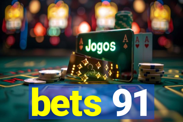 bets 91